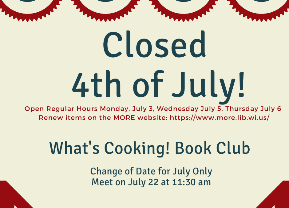 July – What’s Cooking! Date Change
