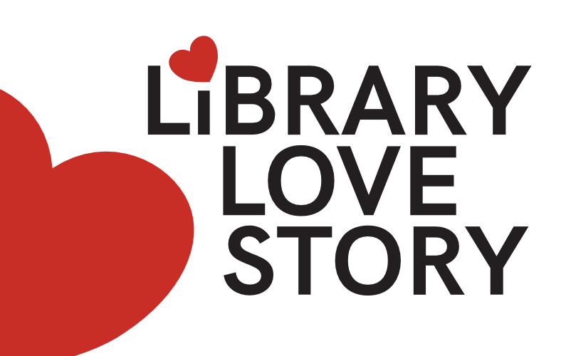 Share Your Library Love Story